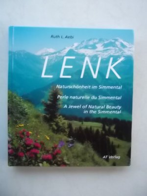 Lenk, Naturschönheit im Simmental, 3sprachig, 1994