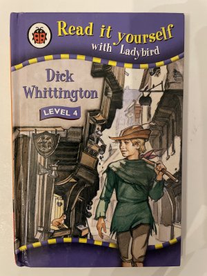 Read it yourself with Ladybird - Dick Whittington Level 4