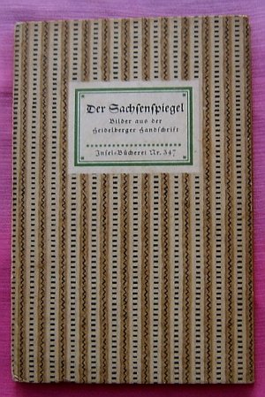 DER SACHSENSPIEGEL , Bilder aus der Heidelberger Handschrift , Insel-Bücherei Nr. 347