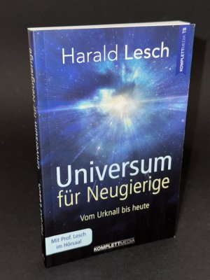 Universum für Neugierige - Vom Urknall bis heute