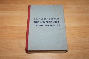 antiquarisches Buch – Albert Schalle – Die Kneippkur, die Kur der Erfolge