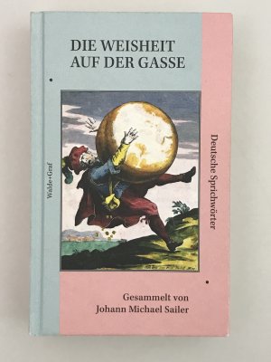 Die Weisheit auf der Gasse