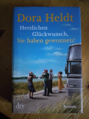 gebrauchtes Buch – Dora Heldt – Herzlichen Glückwunsch, Sie haben gewonnen!