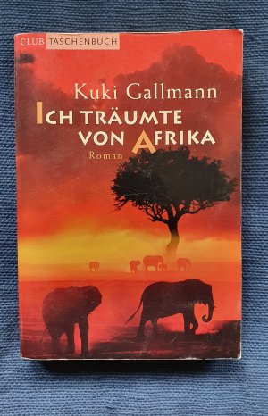 gebrauchtes Buch – Kuki Gallmann – Ich träumte von Afrika