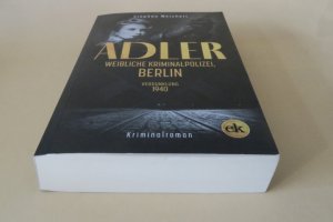 gebrauchtes Buch – Stephan Weichert – Adler, Weibliche Kriminalpolizei, Berlin - Verdunklung 1940