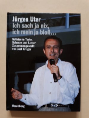 gebrauchtes Buch – Jürgen Uter – Ich sach ja nix, ich mein' ja bloss...