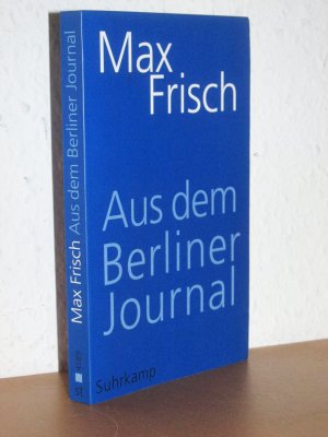 Aus dem Berliner Journal - Erste Auflage 2015