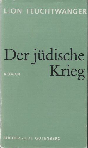 Josephus-Trilogie --- Band 2: Der Jüdische Krieg + Band 3: Die Söhne + Band 4: Der Tag wird kommen. = 3 Bücher