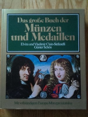 gebrauchtes Buch – Clain-Stefanelli, Elvira; Clain-Stefanelli – Das große Buch der Münzen und Medaillen