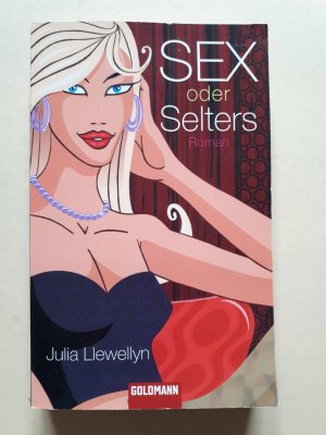 gebrauchtes Buch – Julia Llewellyn – Sex oder Selters