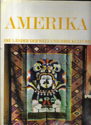 Amerika / Die Länder der Welt und ihre Kulturen