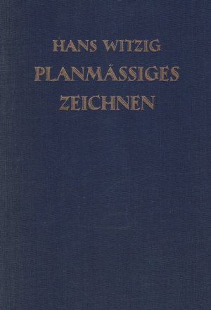 Planmässiges Zeichnen. Ein Handbuch für den Unterricht vom 3. bis 8. Schuljahr.