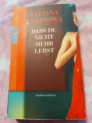 gebrauchtes Buch – Tatjana Ustinowa – Dass du nicht mehr lebst