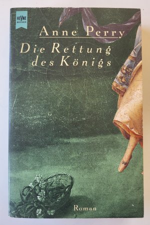 gebrauchtes Buch – Anne Perry – Die Rettung des Königs