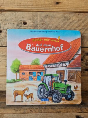 gebrauchtes Buch – Erklär mir was! - Auf dem Bauernhof