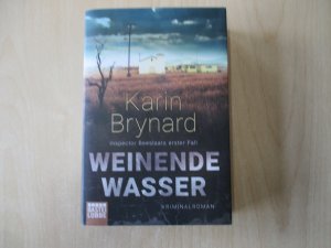 gebrauchtes Buch – Karin Brynard – Weinende Wasser - Inspector Beeslaars erster Fall. Kriminalroman