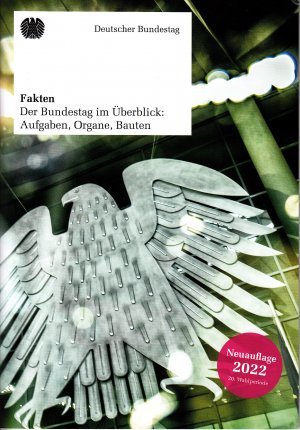 gebrauchtes Buch – Deutscher Bundestag – Fakten Der Bundestag im Überblick Aufgaben Organe Bauten