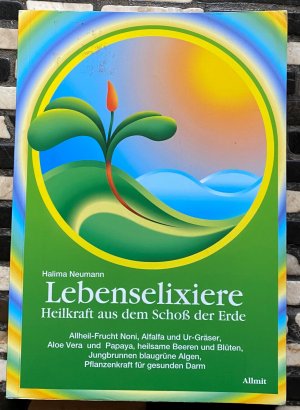 Lebenselixiere - Heilkraft aus dem Schoß der Erde