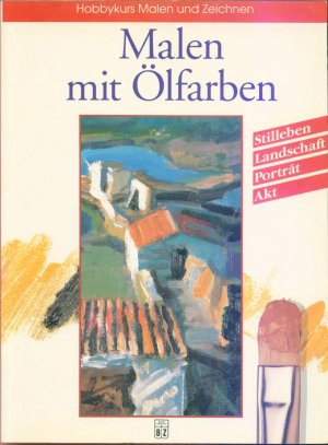 gebrauchtes Buch – Jose M.Parramon Vilasalo  – Malen mit Ölfarben