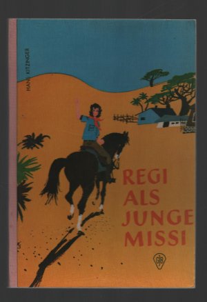 gebrauchtes Buch – Hans Kitzinger – Regi als junge Missi