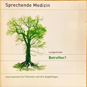 gebrauchtes Buch – Lungenkrebs: Betroffen? Information für Patienten und ihre Angehörigen