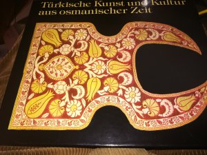 gebrauchtes Buch – Annaliese Ohm – Türkische Kunst und Kultur aus osmanischer Zeit