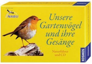 Unsere Gartenvögel und ihre Gesänge