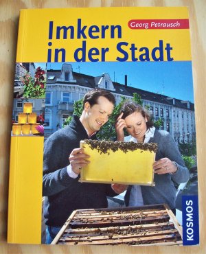 gebrauchtes Buch – Georg Petrausch – Imkern in der Stadt.