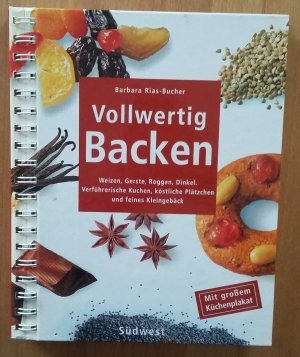 gebrauchtes Buch – Barbara Rias-Bucher – Vollwertig Backen