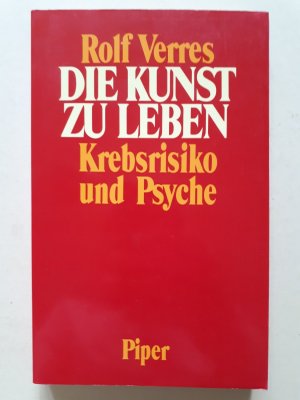 Die Kunst zu leben - Krebsrisiko und Psyche