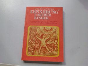 gebrauchtes Buch – Udo Renzenbrink – Ernährung unserer Kinder