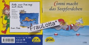 gebrauchtes Buch – Liane Schneider (Geschichte) – Conni macht das Seepferdchen PIXI Buch Nr. 1206 Einzeltitel aus der PIXI Bücher Serie 140