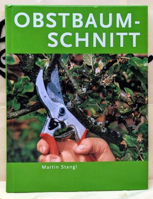 gebrauchtes Buch – Martin Stangl – Obstbaumschnitt