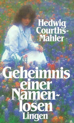 gebrauchtes Buch – Hedwig Courths - Mahler – Geheimnis einer Namenlosen