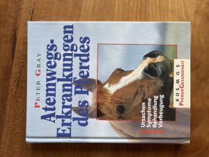 gebrauchtes Buch – Peter Gray – Atemwegserkrankungen des Pferdes