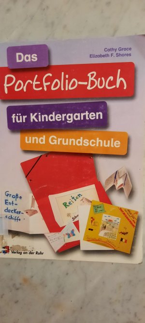 Das Portfolio-Buch für Kindergarten und Grundschule