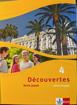 Découvertes 4, série jaune. Lehrerausgabe