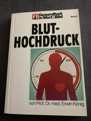 gebrauchtes Buch – Erwin König – Bluthochdruck