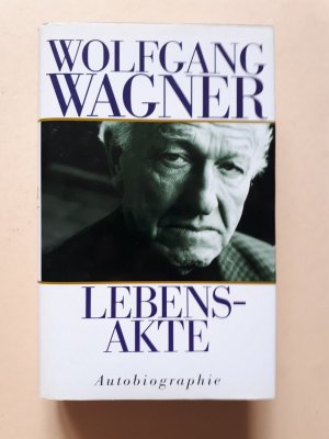 gebrauchtes Buch – Wolfgang Wagner – Lebensakte