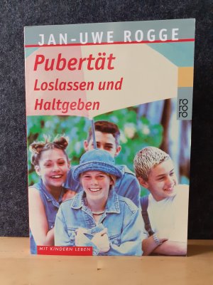 gebrauchtes Buch – Jan-Uwe Rogge – Pubertät. Loslassen und Haltgeben * Rowohlt TB * Sachbuch