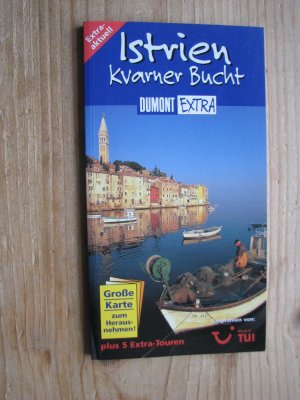 Istrien und Kvarner Bucht : Dumont Extra + 5 Extra-Touren