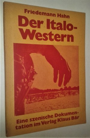 Der Italo-Western | Eine szenische Dokumenation |