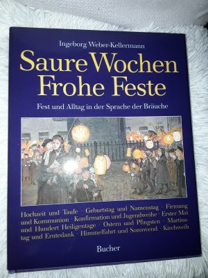 Saure Wochen - Frohe Feste