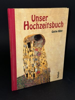 gebrauchtes Buch – Unser Hochzeitsbuch. Illustriert mit Bildern von Gustav Klimt