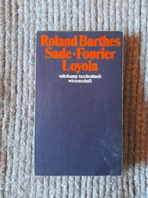 gebrauchtes Buch – Roland Barthes – Sade. Fourier. Loyola