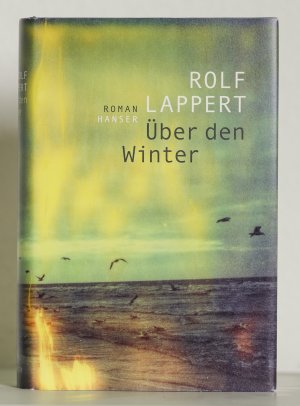 gebrauchtes Buch – Rolf Lappert – Über den Winter: Roman