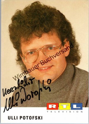 gebrauchtes Buch – Ulli Potofski – Original Autogramm Ulli Potofski /// Autograph signiert signed signee