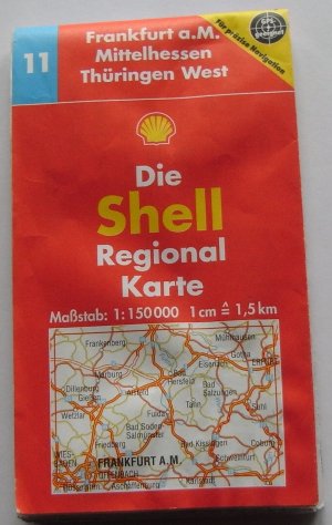 gebrauchtes Buch – CartoTravel Verlag  – Die Shell Regional Karte Blatt 11 • Frankfurt a.M., Mittelhessen, Thüringen West  • 1:150 000 •  GPS-geeignet