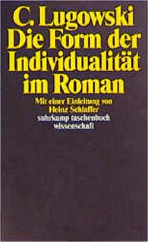 gebrauchtes Buch – Clemens Lugowski – Die Form der Individualität im Roman