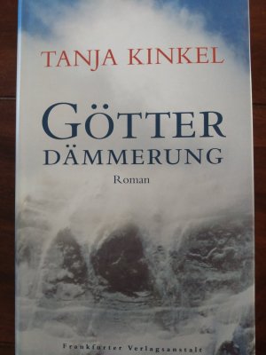 gebrauchtes Buch – Tanja Kinkel – Götterdämmerung